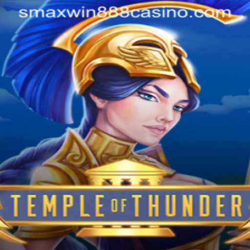 Discover the Thrilling World of TempleofThunder at SMAXWIN888 CASINO